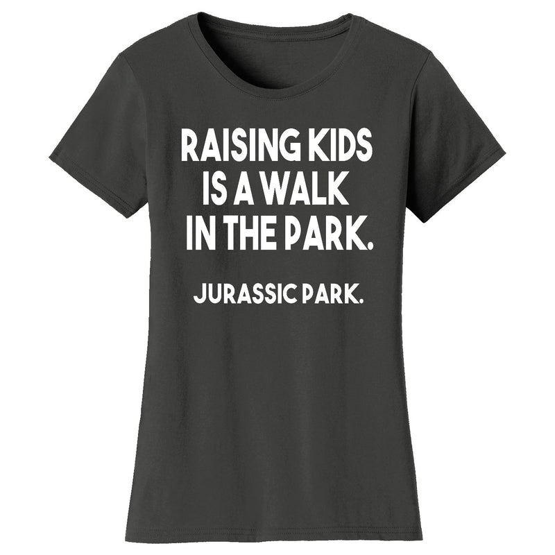 Women's Raising Kids Is A Walk In The Park Jurassic Park T-shirts